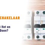 Aardlekschakelaar Uitgevallen? Dit Moet Je Weten